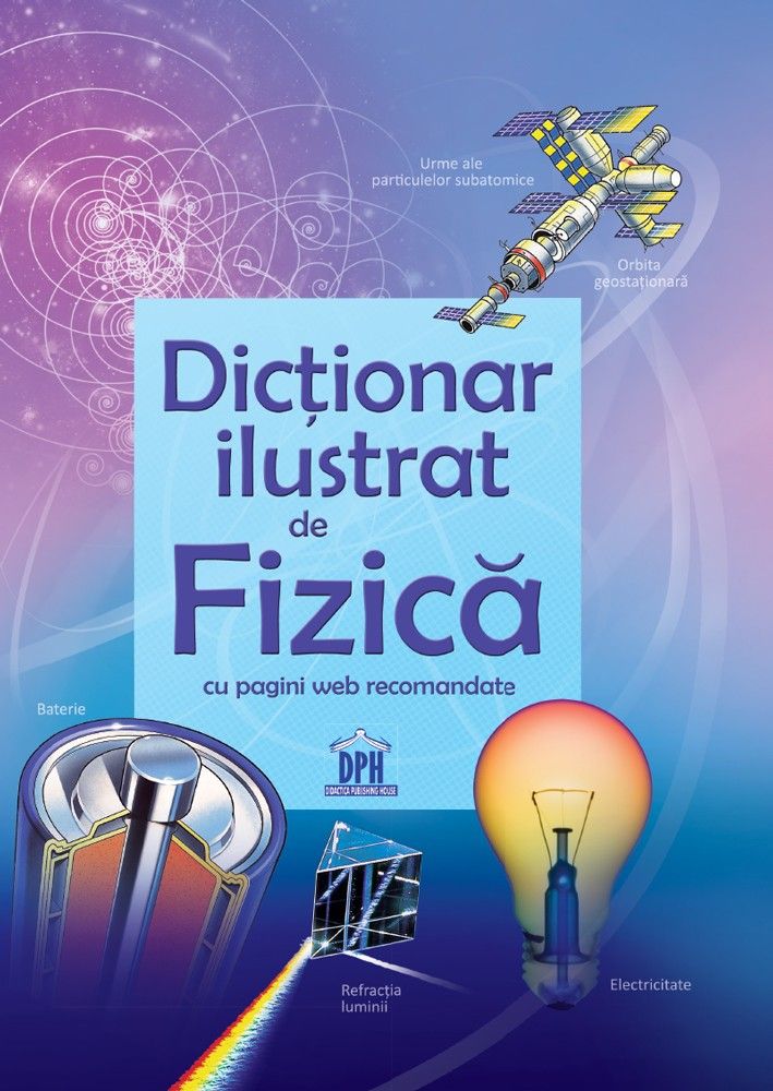 Dictionar ilustrat de fizica