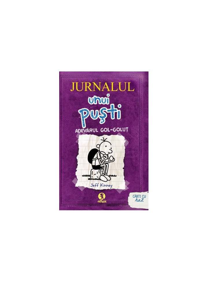 JURNALUL UNUI PUSTI 5. Adevarul gol-golut (hardcover)